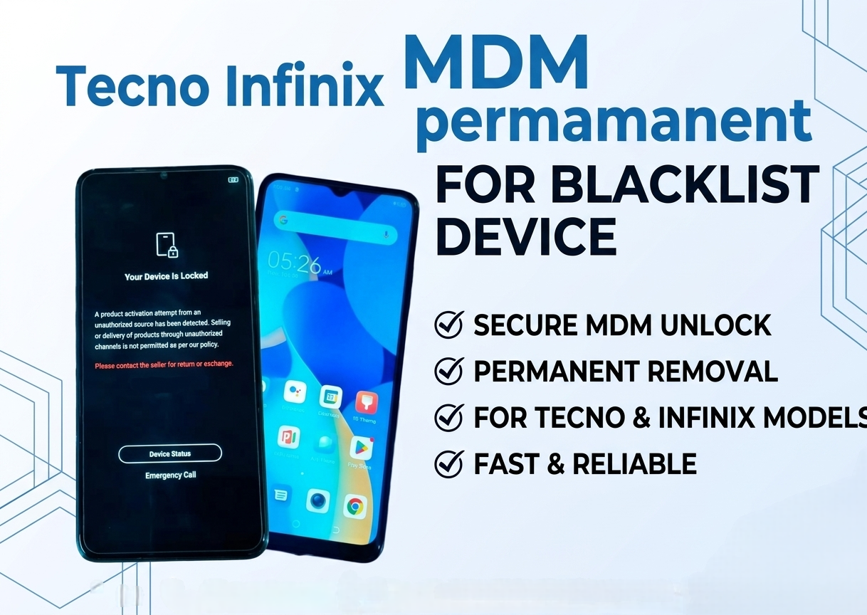Tecno/iTel/Infinix ONLY MDM Remove Supplier #2  permanent[ Emergency Service] - [ INSTANT TO [ FEW HOUR ✅ - Rejected, & Blacklisted Device Supported ] [Monday TO Friday ] [Dubai time 11am-6pm]